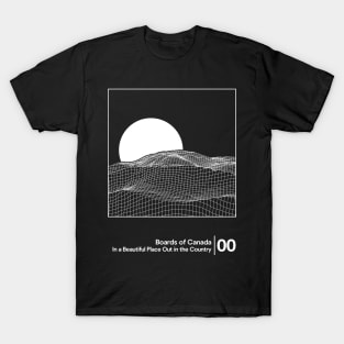 In a Beautiful Place Out in the Country - BOC / Minimal Style Graphic Artwork T-Shirt